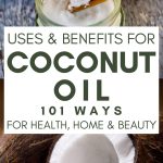 101 Amazing Uses For Coconut Oil