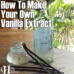 How To Make Your Own Home-Made Vanilla Extract