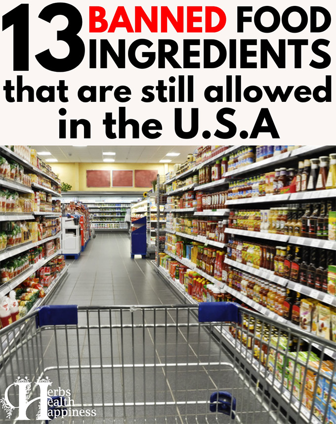 These 13 BANNED food ingredients are still allowed in the USA