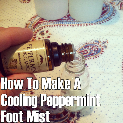How To Make A Cooling Peppermint Foot Mist
