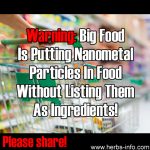 Warning: Big Food Is Putting Nanometal Particles In Your Food Without Listing Them As Ingredients