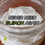 Never Need Bleach Again