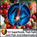 101 Superfoods That Fight Joint Pain And Inflammation
