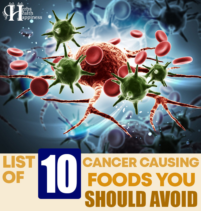 10 Cancer-Causing Foods You Should Avoid