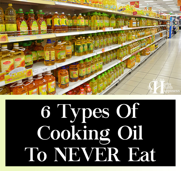 6 Types Of Cooking Oil To NEVER Eat