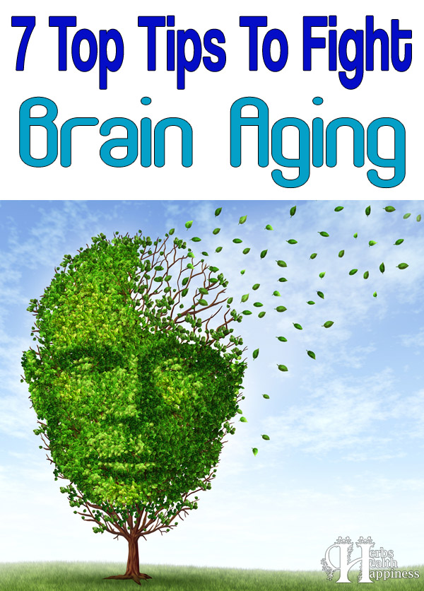 7 Top Tips To Fight Brain Aging