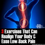 3 Exercises That Can Realign Your Body & Ease Low-Back Pain