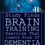Researchers Find Brain Training Exercise That Lowers Dementia Risk By Up To 48%