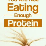 10 Signs You Are Not Eating Enough Protein
