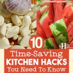10 Time-Saving Kitchen Hacks You Need To Know