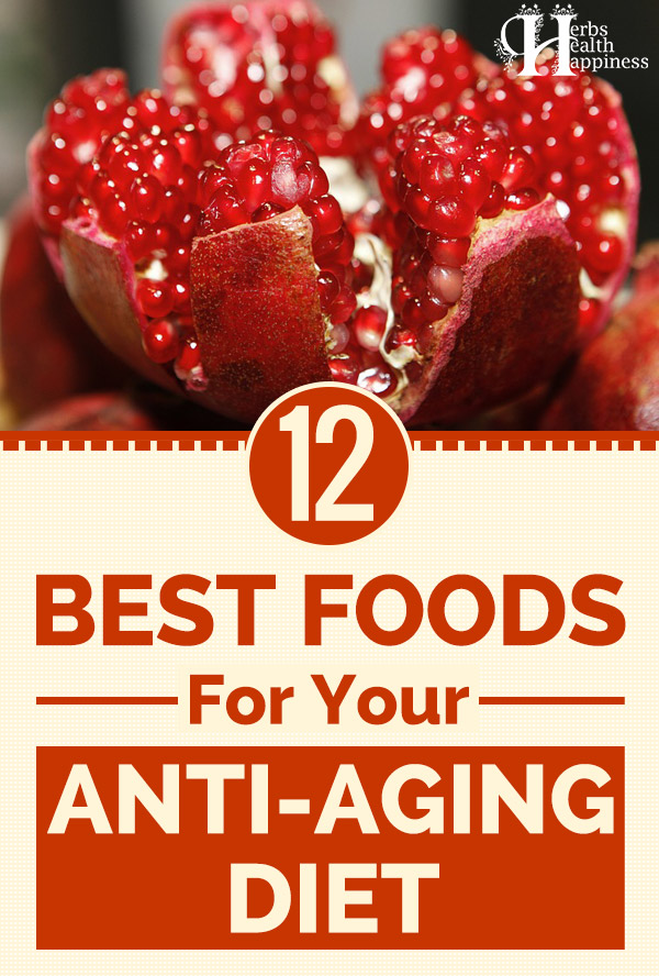 12 Best Foods For Your Anti-Aging Diet