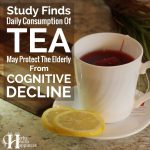 Study Finds Daily Consumption Of Tea May Protect The Elderly From Cognitive Decline