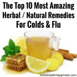 Top 10 Most Amazing Herbal / Natural Remedies For Colds And Flu: A Definitive Guide