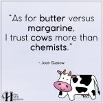 As For Butter Versus Margarine