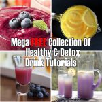 Mega FREE Collection of 50+ Healthy & Detox Drink Tutorials