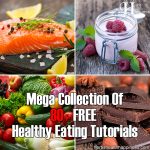 Mega Collection of 80+ FREE Healthy Eating Tutorials