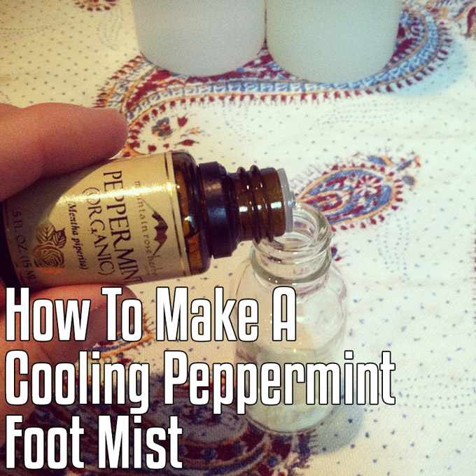 How To Make A Cooling Peppermint Foot Mist