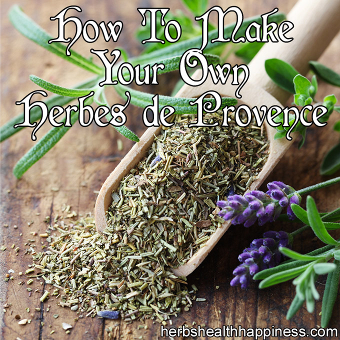 How To Make Your Own Herbes De Provence
