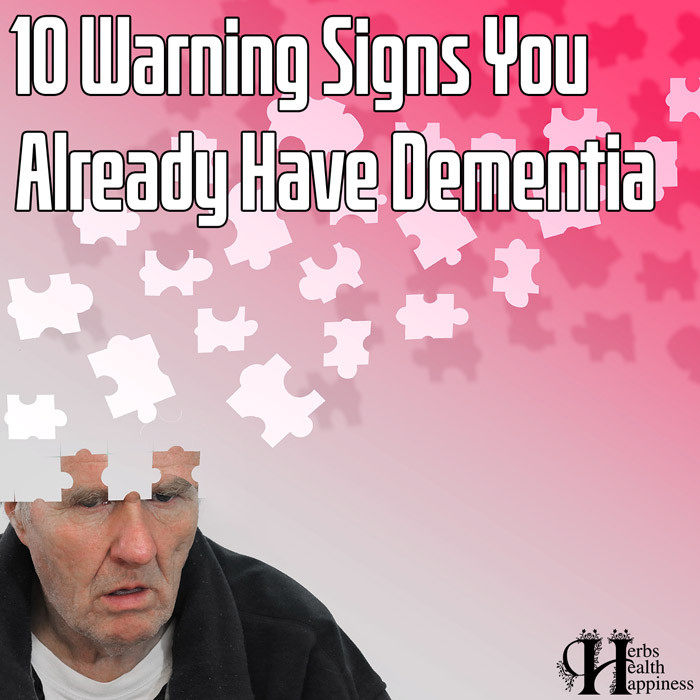 10 Alarming Warning Signs You Already Have Dementia