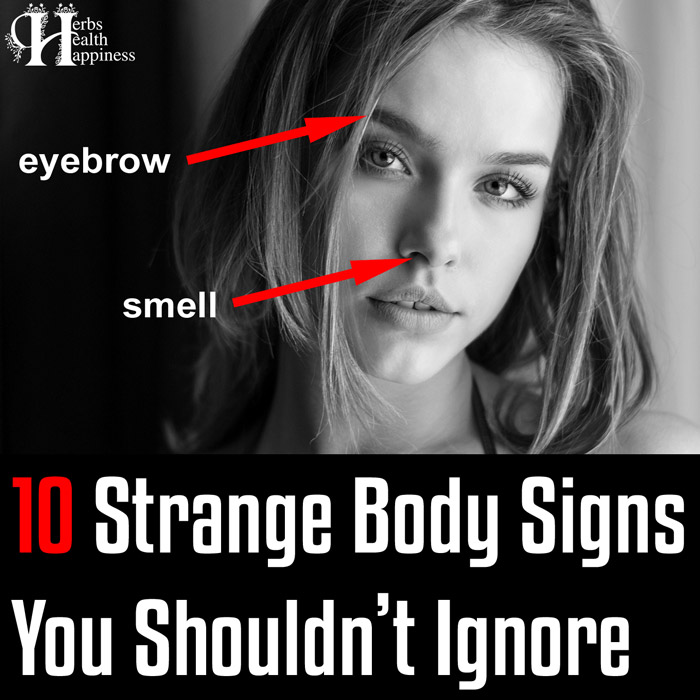 10 Strange Body Signs You Shouldn't Ignore