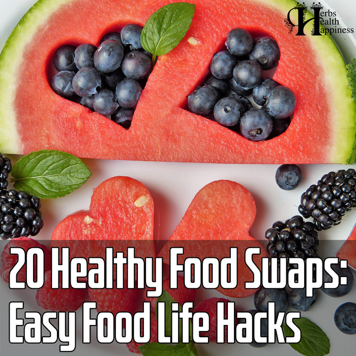 20 Healthy Food Swaps - Try These Easy Nutrition Hacks Today