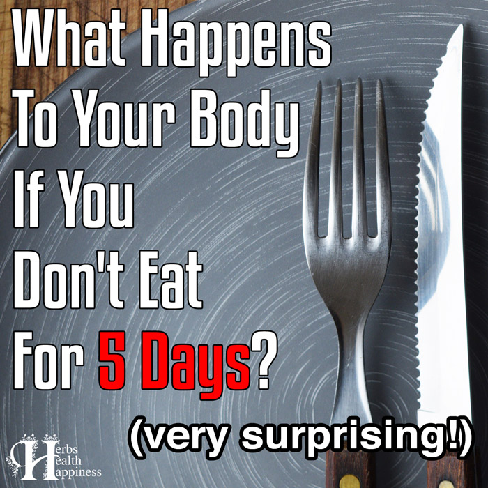 What Happens To Your Body If You Don't Eat For 5 Days